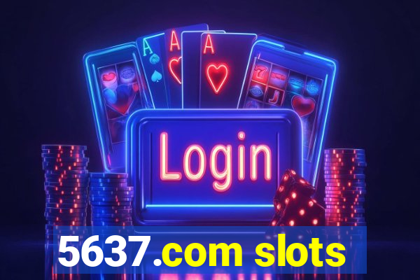 5637.com slots